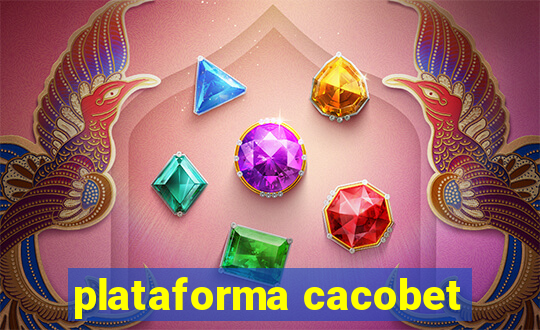 plataforma cacobet